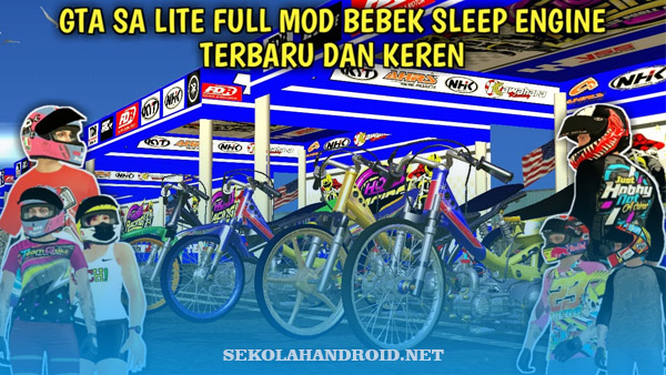 GTA SA LITE FULL MOD MOTOR BEBEK SLEEP ENGINE